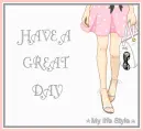 HAVE A GREAT DAY