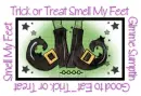 Trick or Treat Smell My Feet