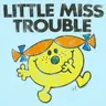 Little Miss Trouble