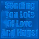 Sending Love & Hugs