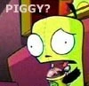 Piggy?