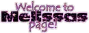Welcome to Melissas page!