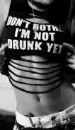 Not drunk yet