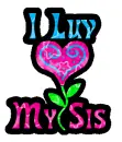Luv My Sis