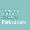 Were The Kind of Friends