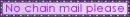 No chain mail please light purple - ggr