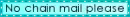 No chain mail please aqua - ggr