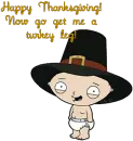 HAPPY THANKSGIVING STEWIE