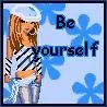Be yourself
