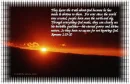 Romans 1:19-20 God has made his existence known to all of His Creation, so they are without excuse