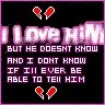 I LOVE HIM