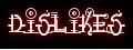 Dislikes