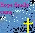 hope finally came