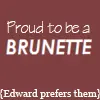 Proud to Be Brunette