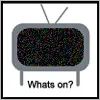 Whats on?