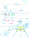 where is my love