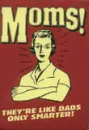 moms are smarter