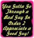 go through bad to appreciate the good