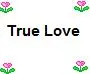 True Love