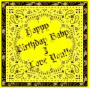 Happy Birthday Baby - I Love You!!