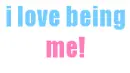 I Luv Being Me