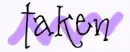 taken