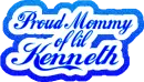 Proud Mommy of lil Kenneth