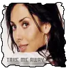 take me away