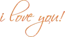 i love you