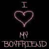 I heart my boyfriend