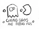 chasing ghosts and poppin pills