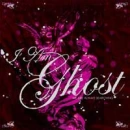 I Am Ghost