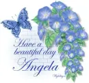 Have a beautiful day - Angela