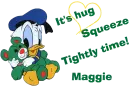 Hug time with Donald-Maggie