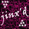 jinx'd