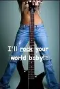 i'll rock your world. :]