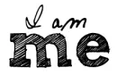 I Am ... ME