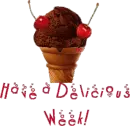 Have A Delicious Week