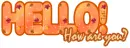 Hello... how r u?