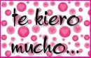 te kiero mucho