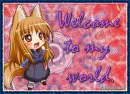 Welcome to my world