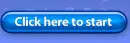 click here to start