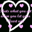 That's what you get when you let your heart win