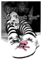 dont cry