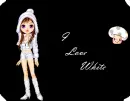 I Love White