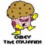 Obey the Muffin