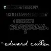 Edward Cullen Quote