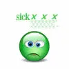 sick