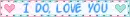 i do , love you