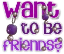 want to be friends?